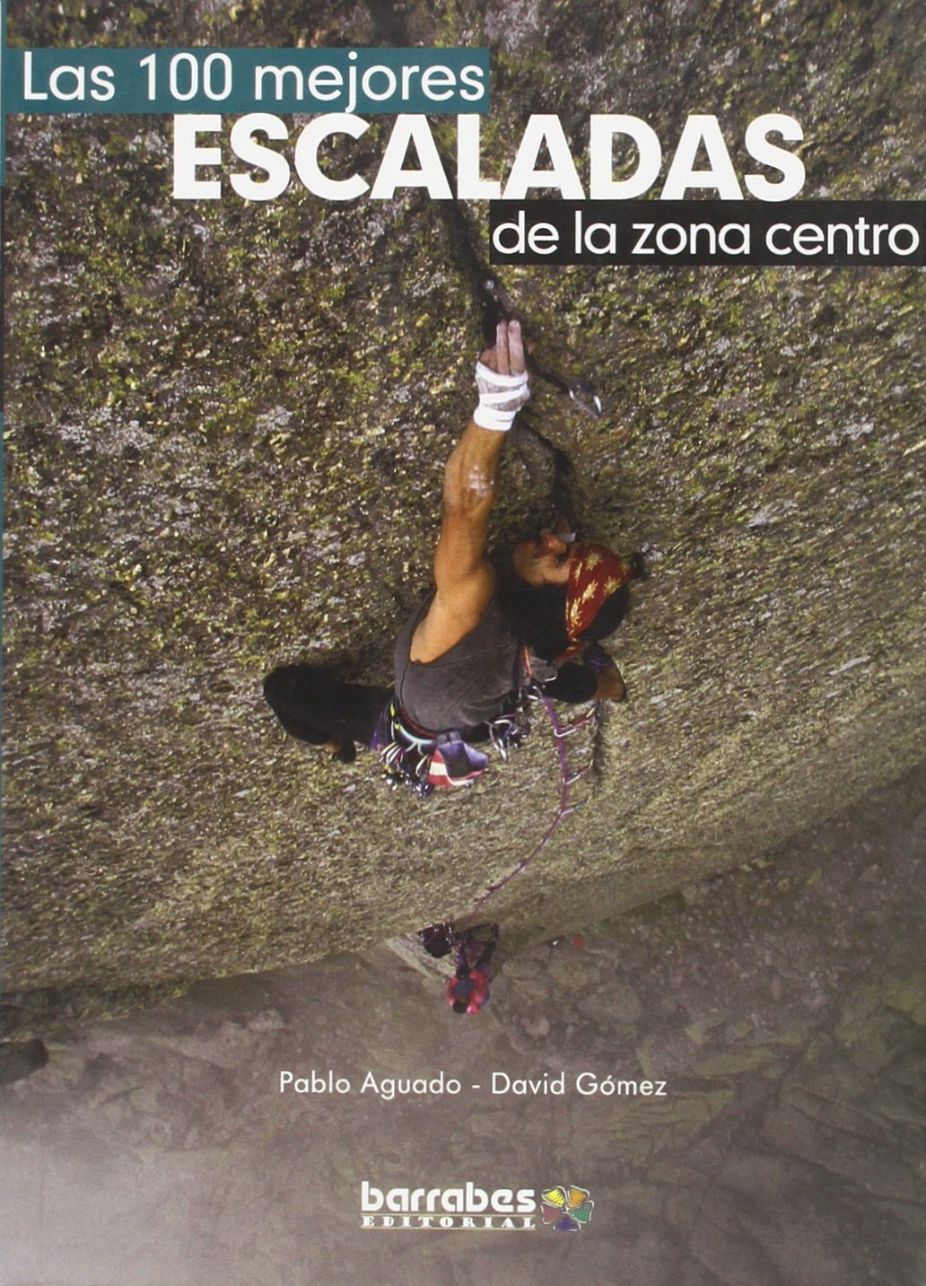 Las 100 mejores escaladas de la zona centro book