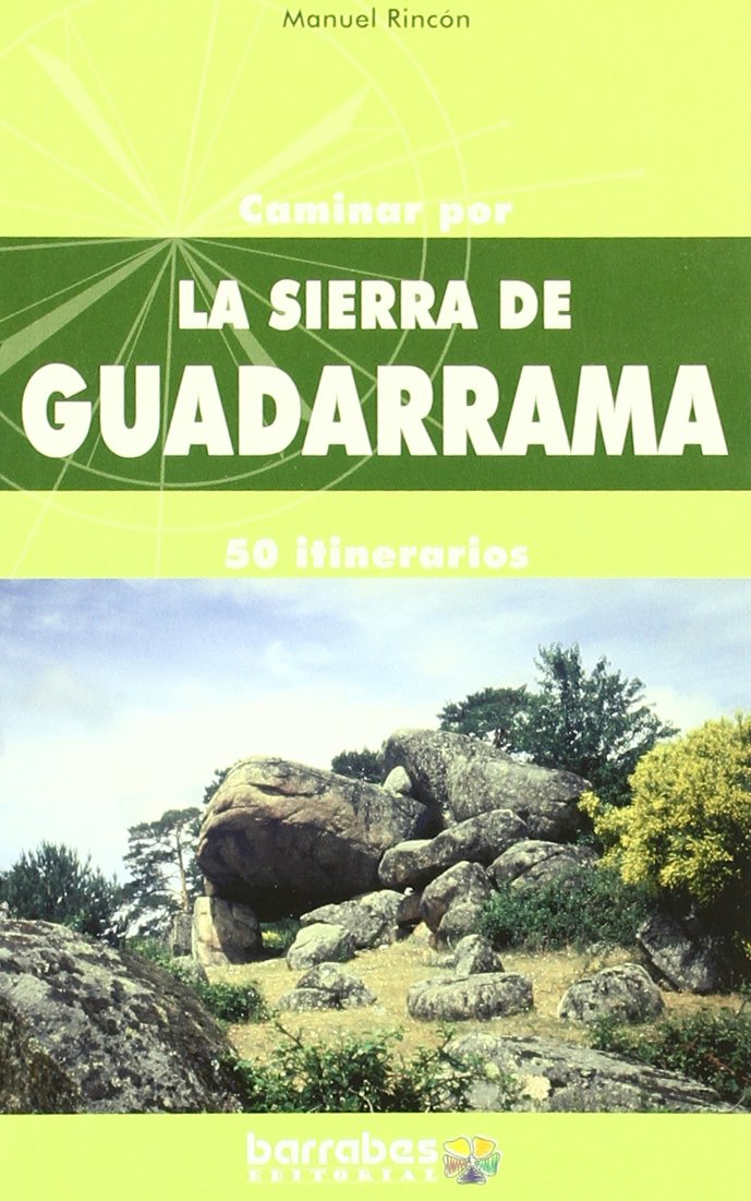 Caminar por la Sierra de Guadarrama : 50 itinerarios Leisure & Fun
