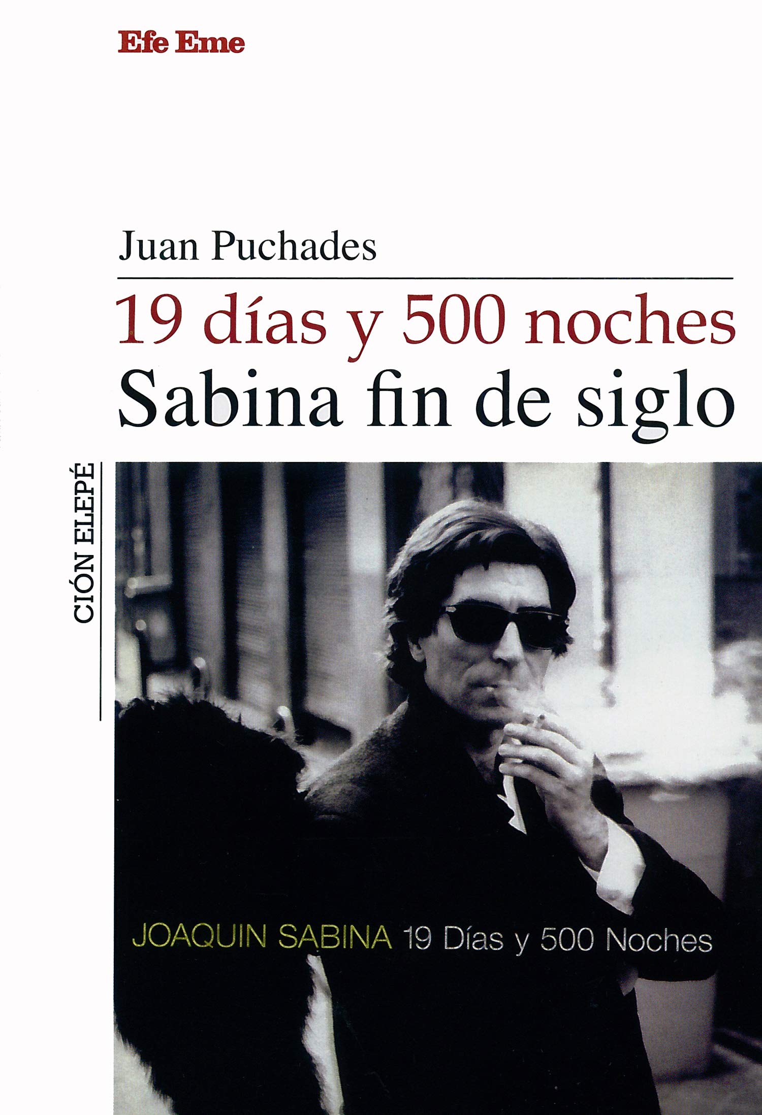 19 Daias Y 500 Noches: Sabina Fin de Siglo book