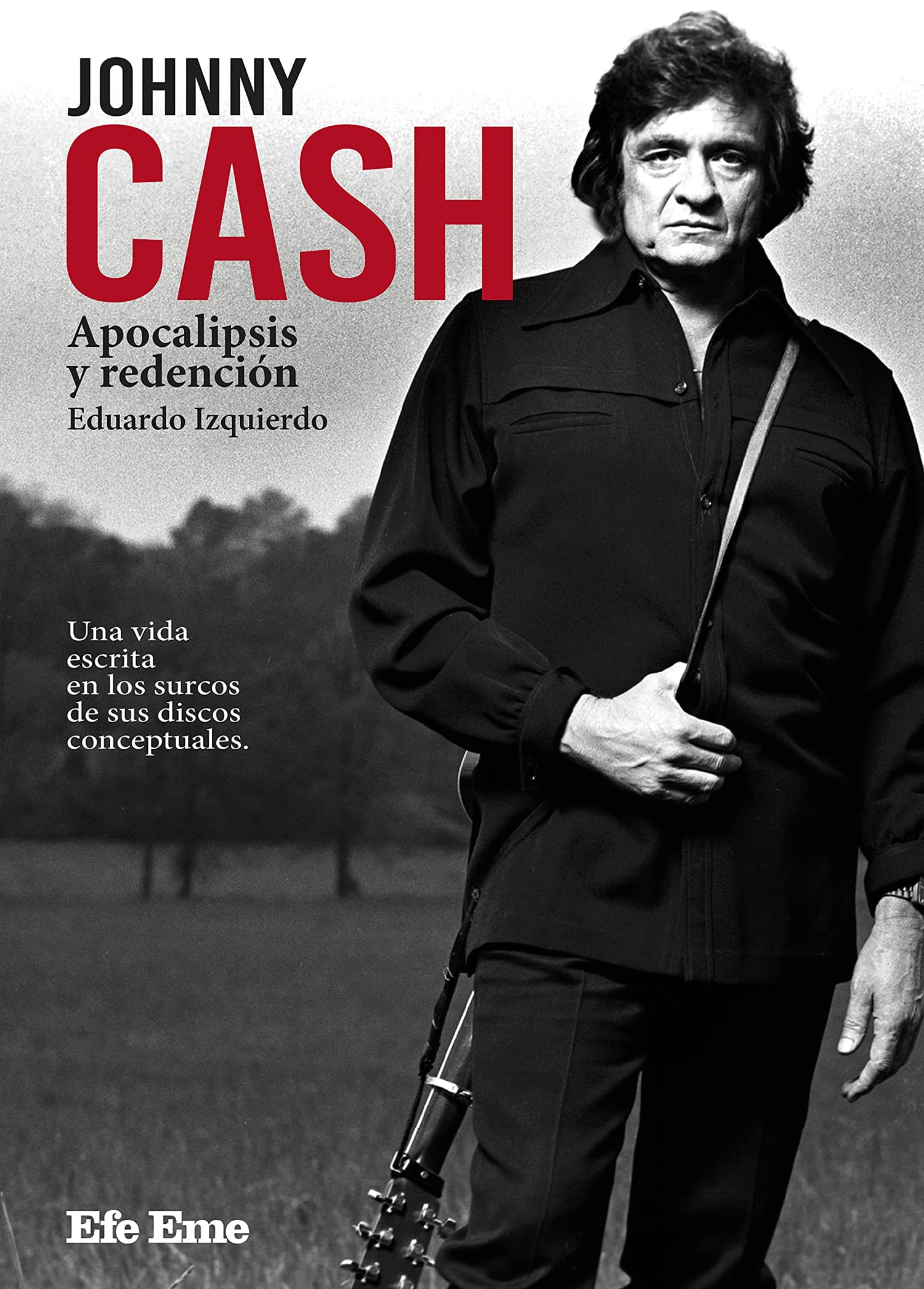 Johnny Cash. Apocalipsis y redención (Buenas Vibraciones, Band 2) Arts & Music