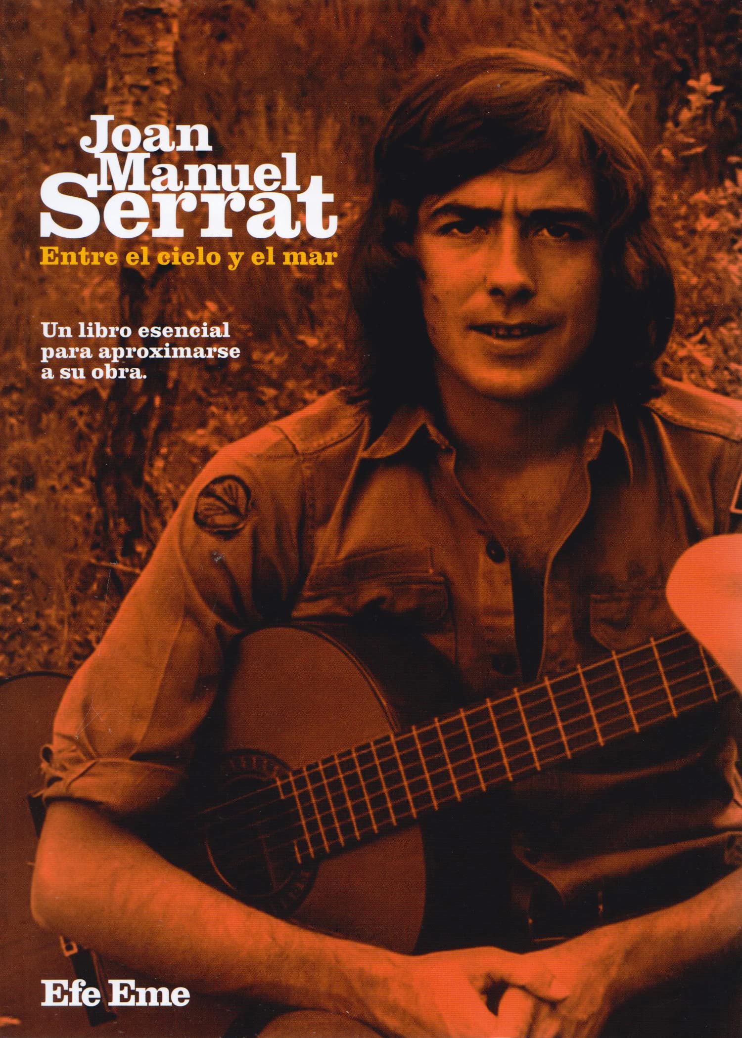 Joan Manuel Serrat, entre el cielo y el mar book