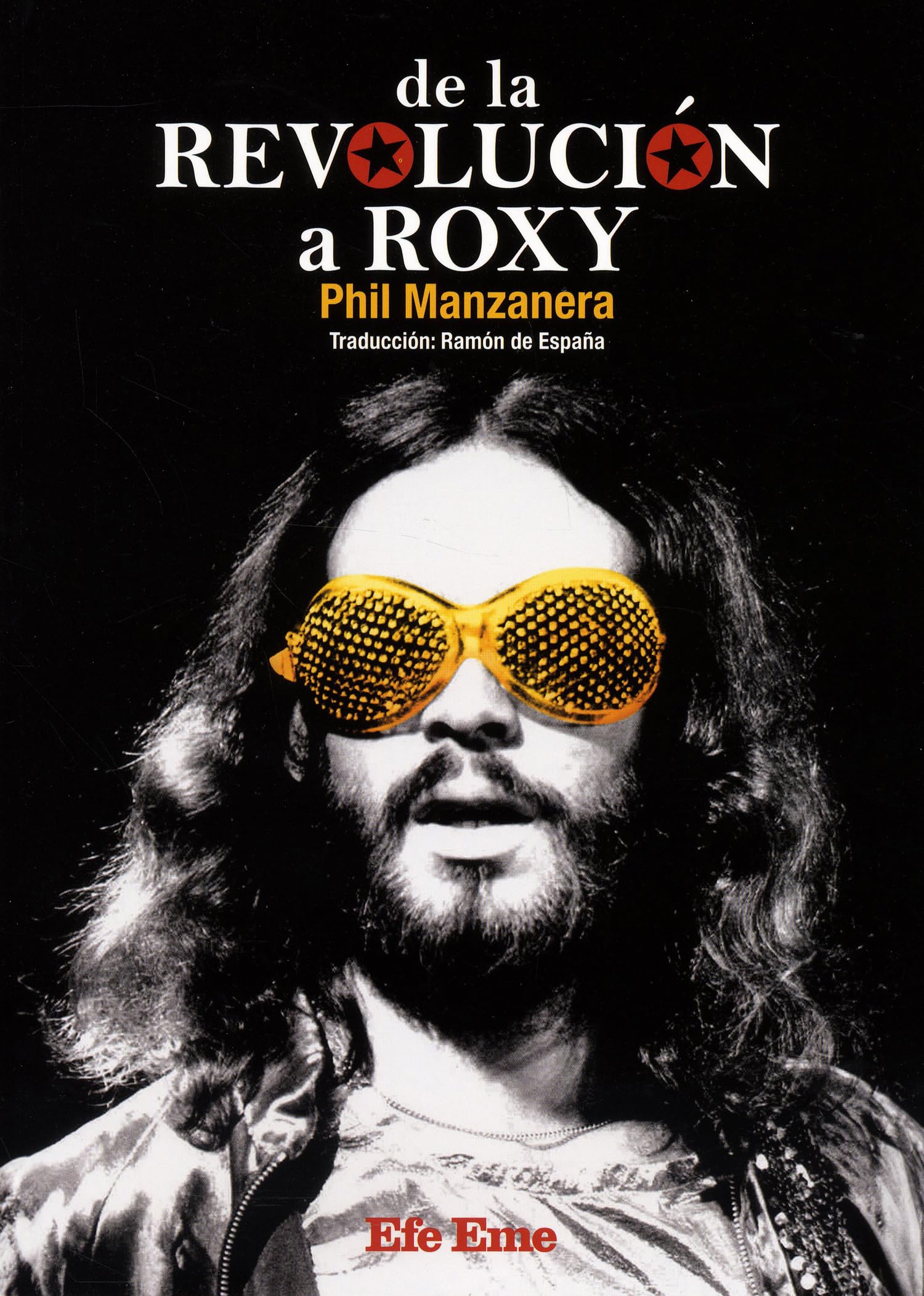 De la revolución a Roxy (Biblioteca Efe Eme, Band 24) Arts & Music