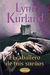 El Caballero de MIS Suenos = The More I See You Historical Fiction