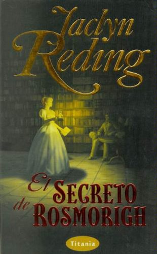 El secreto de Rosmorigh (Titania bolsillo) Contemporary literature
