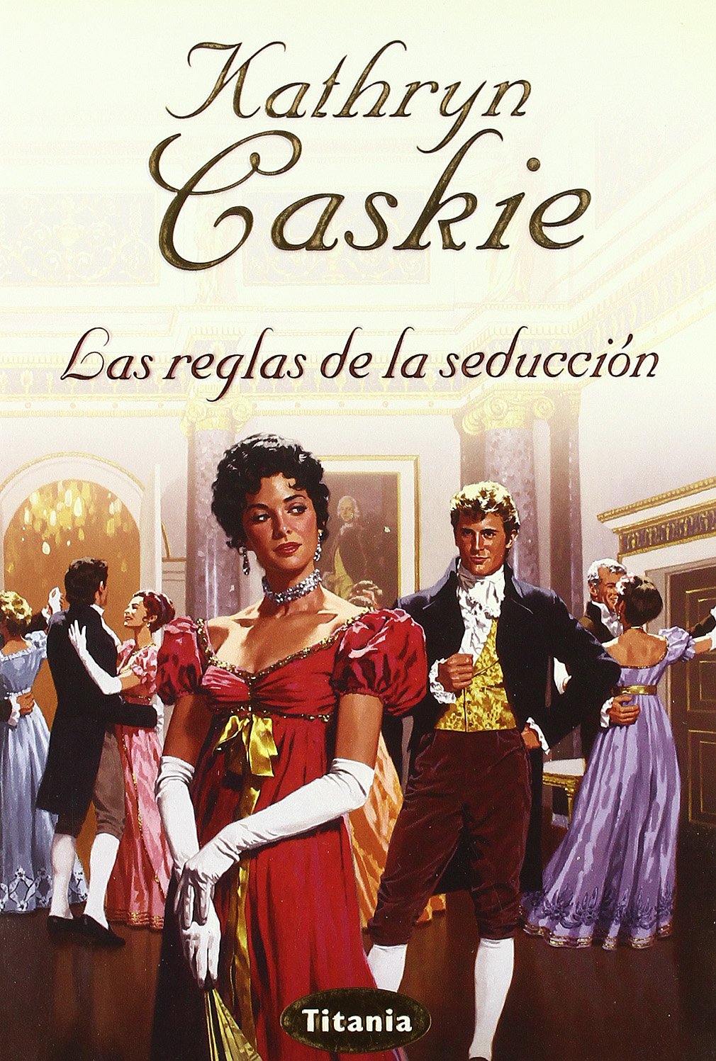 Las reglas de la seducción (Titania romántica-histórica) Historical Fiction