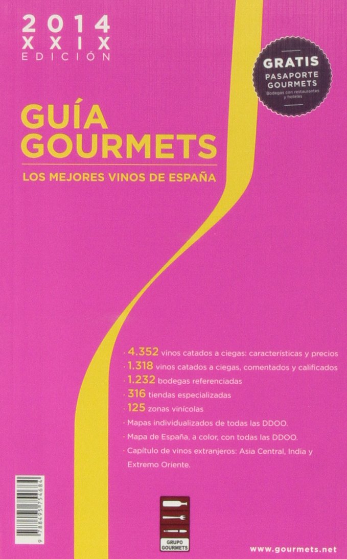 Guía Gourmets 2014 : los mejores vinos de España book