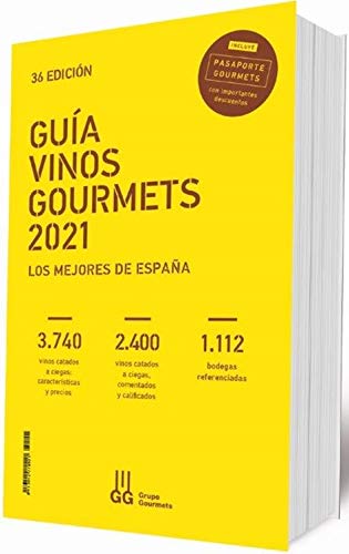 GUÍA VINOS GOURMETS 2021: Los Mejores de España book