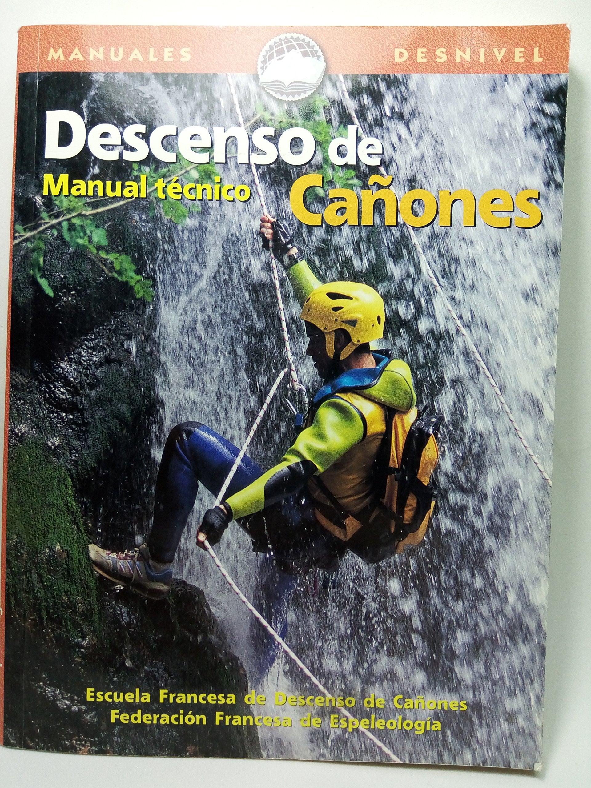 Manual técnico de descenso de cañones book