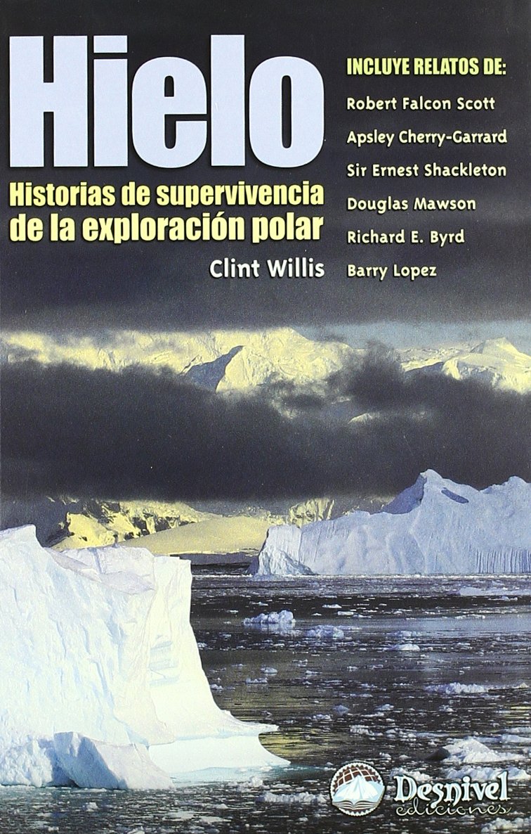 Hielo: Historias de supervivencia de la exploración polar book