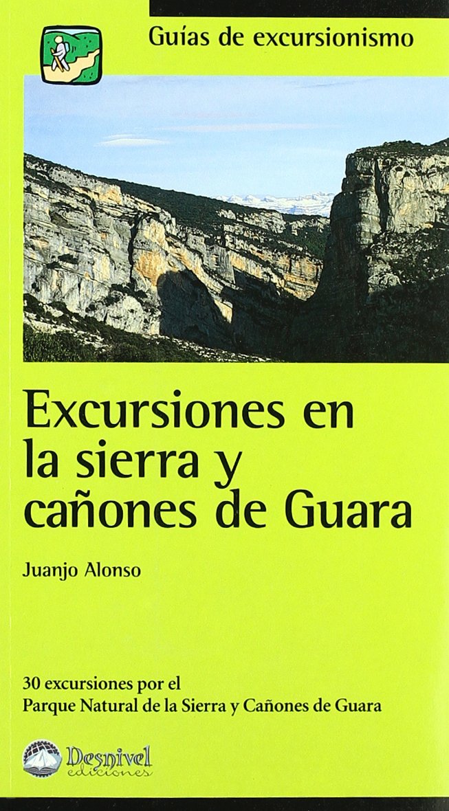 Excursiones en la sierra y cañones de Guara book