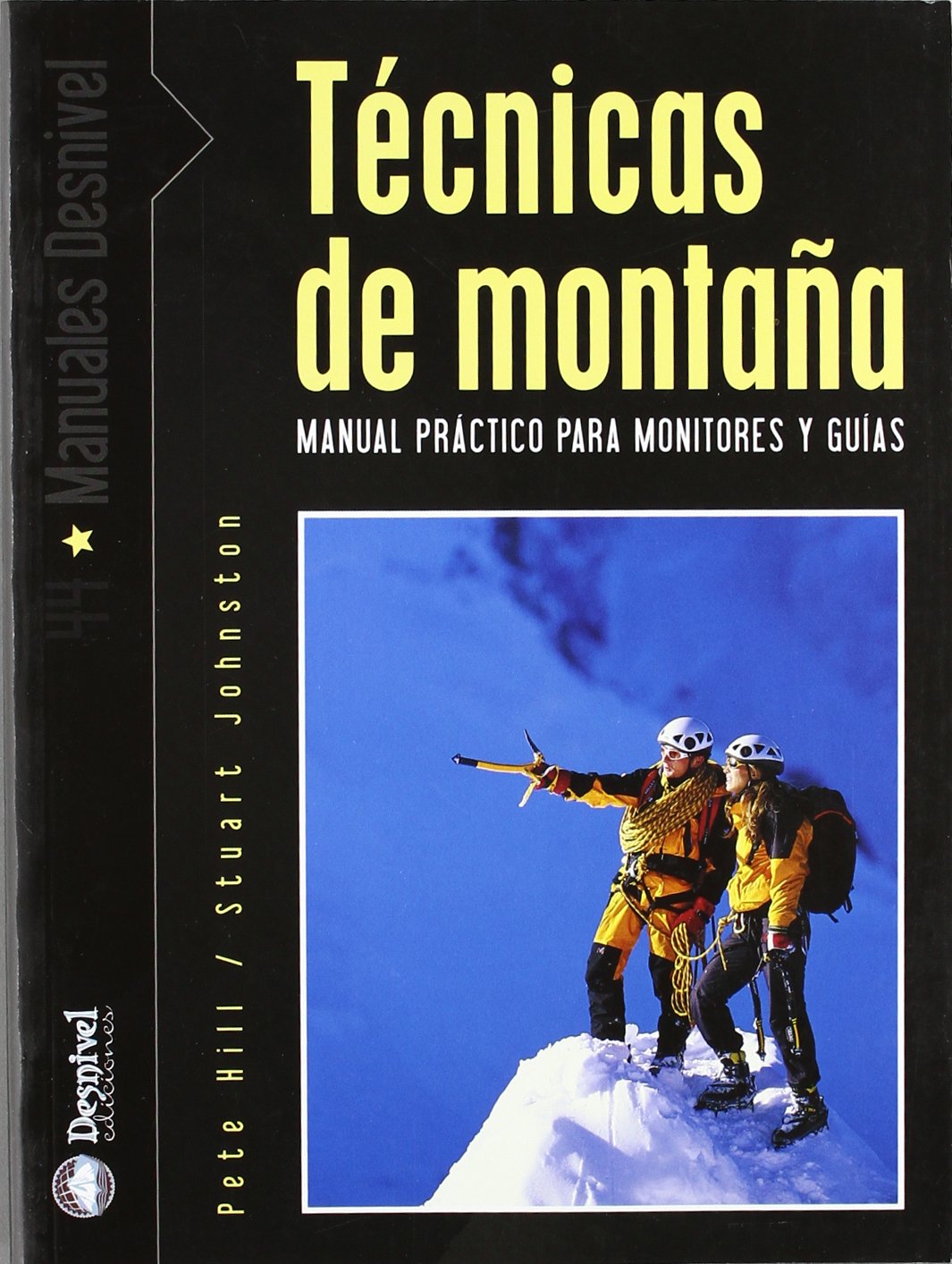 Técnicas de montaña: manual práctico para monitores y guías book