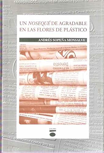 Un "nosequé" de agradable en las flores de plástico book