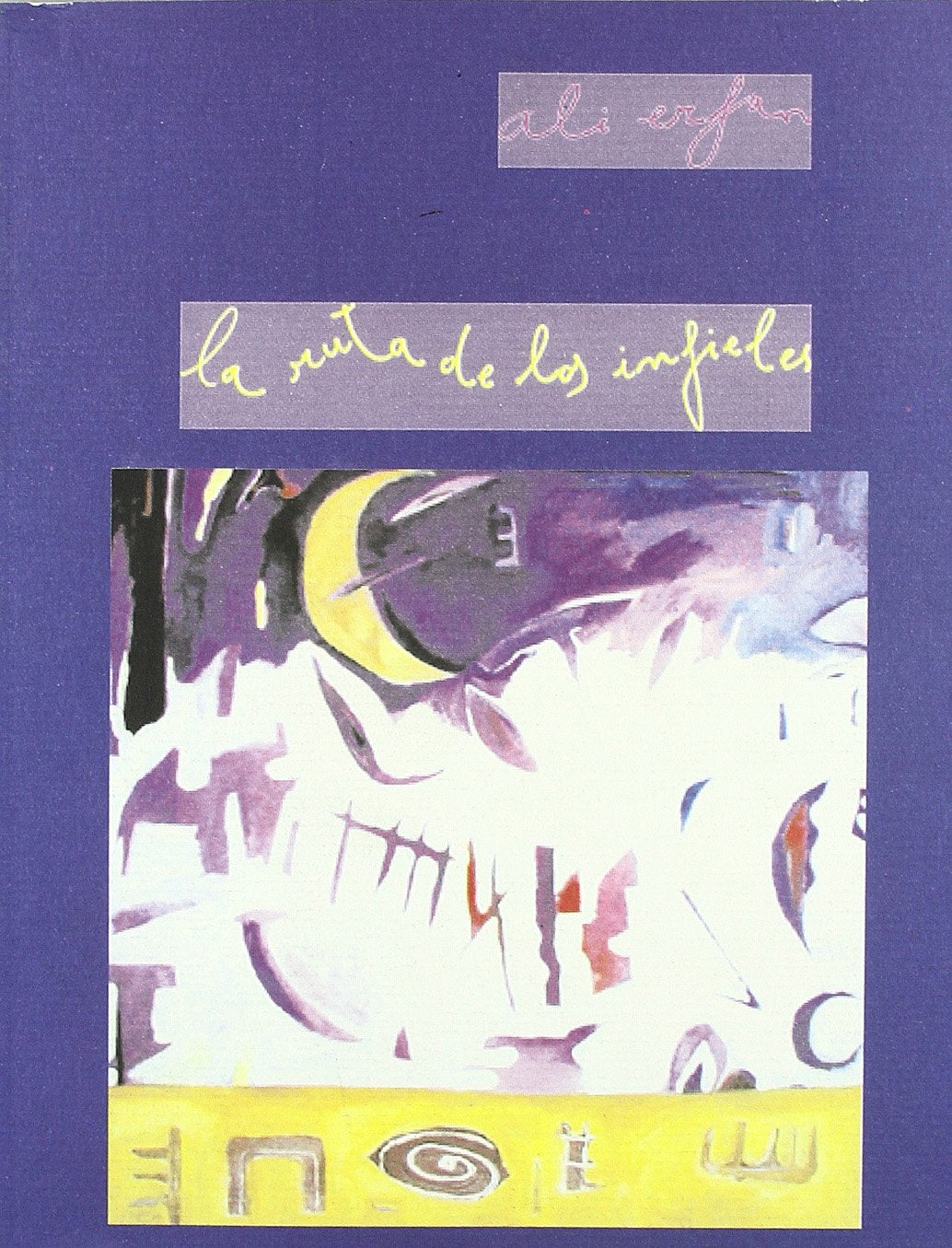 La ruta de los infieles Contemporary literature