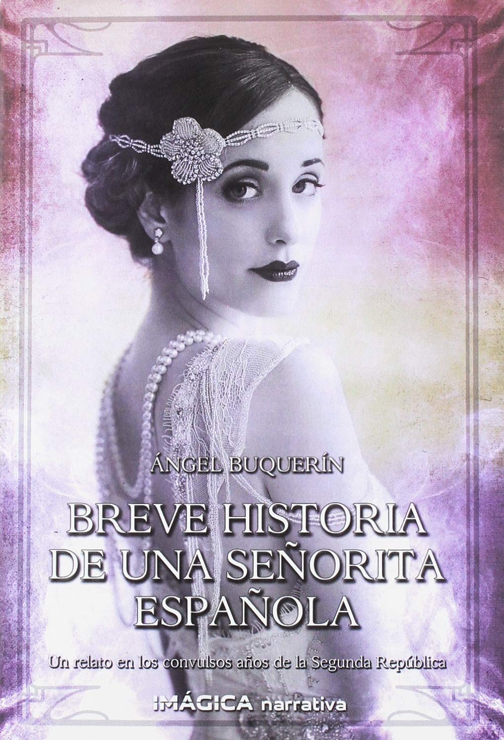 Breve historia de una señorita española book
