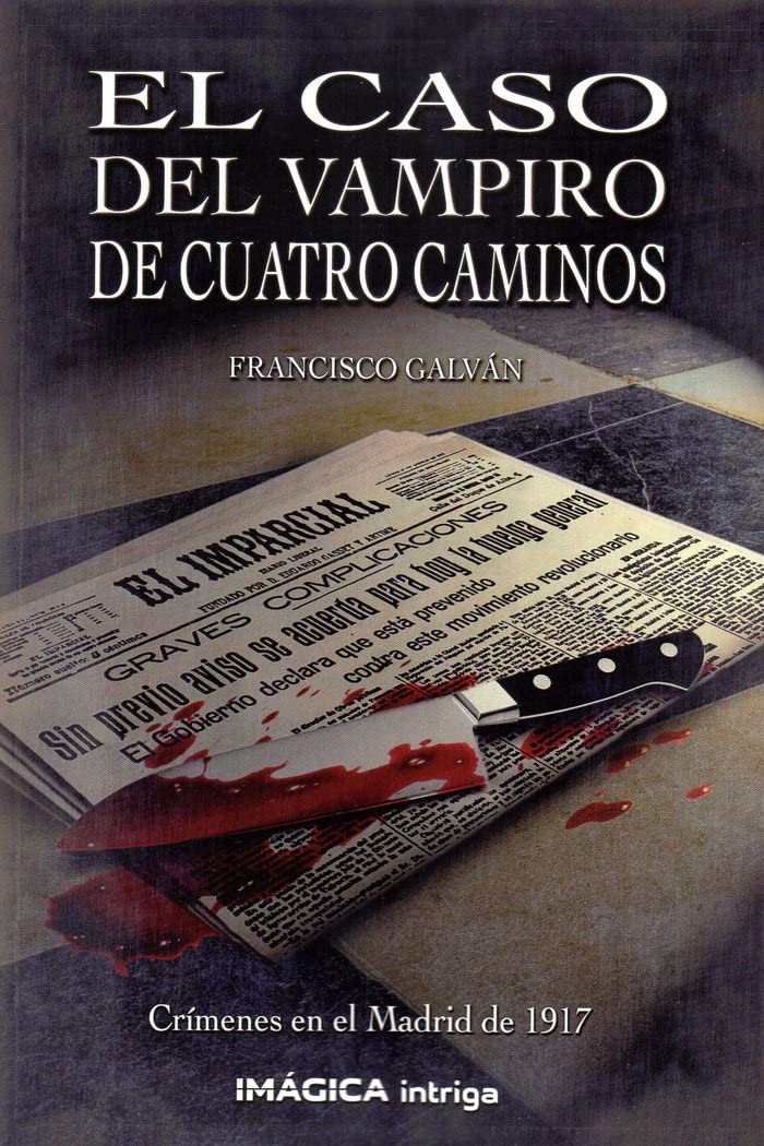 EL CASO DEL VAMPIRO DE CUATRO CAMINOS (Imágica Intriga) Contemporary literature