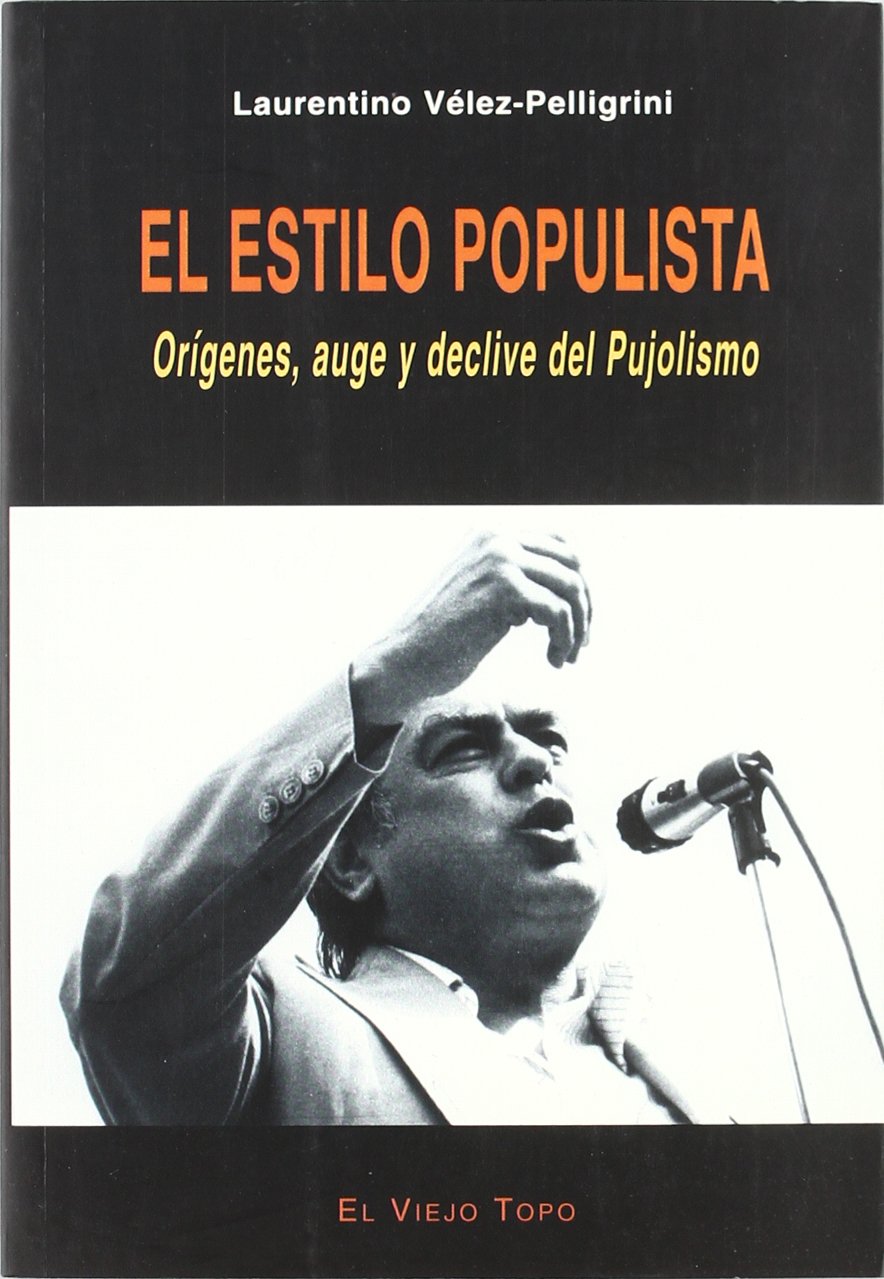 El estilo populista : orígenes, auge y dechive del "Pujolismo" Philosophy