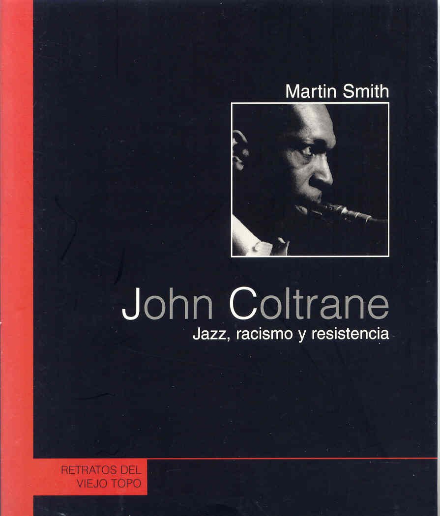 John Coltrane: Jazz, racismo y resistencia book