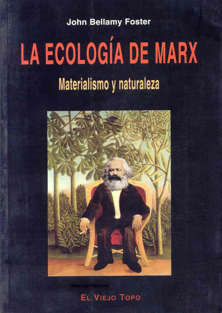 La ecología de Marx: Materialismo y naturaleza book