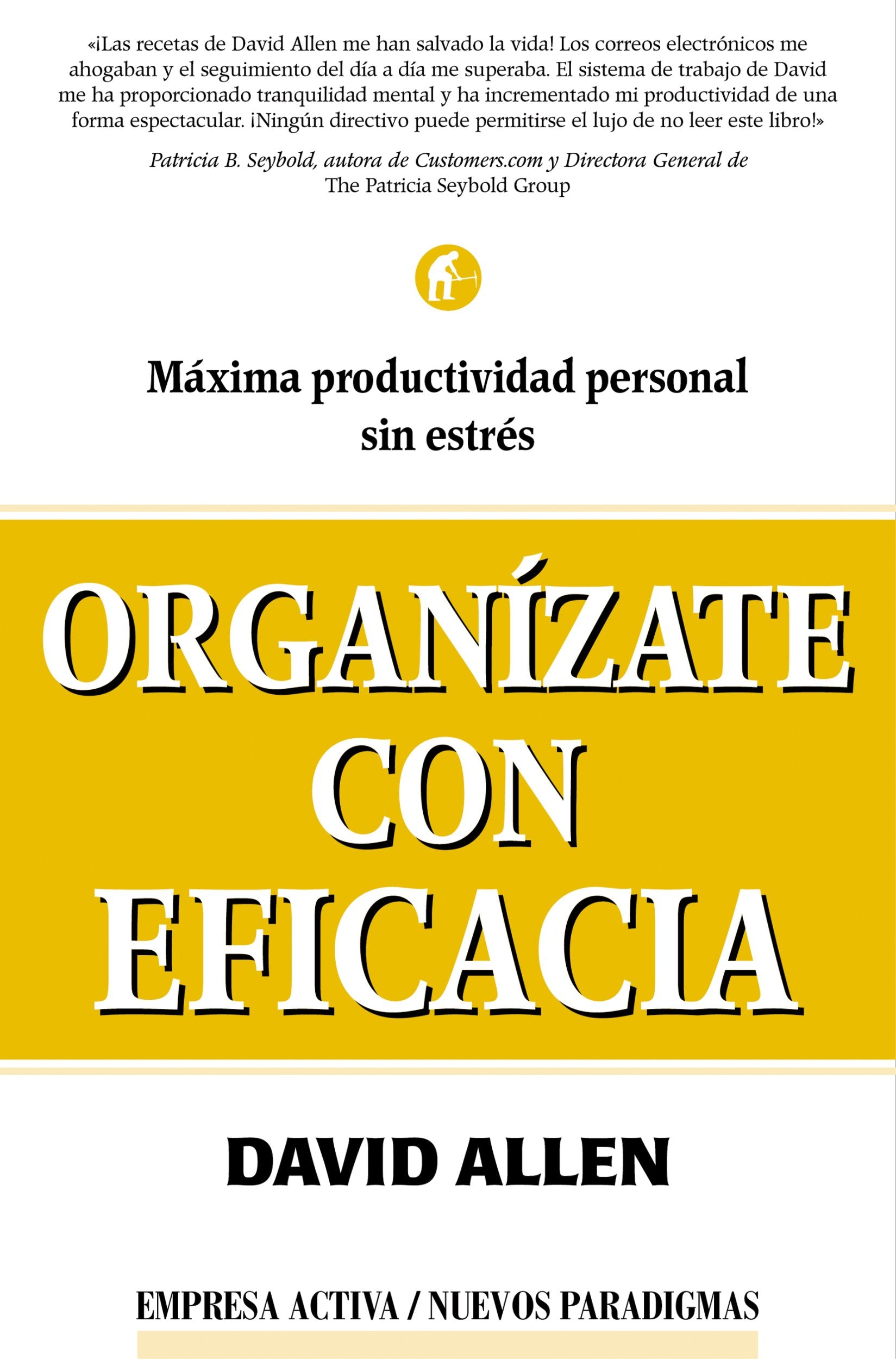 Organízate con eficacia (Nuevos paradigmas) Business, Finance & Career