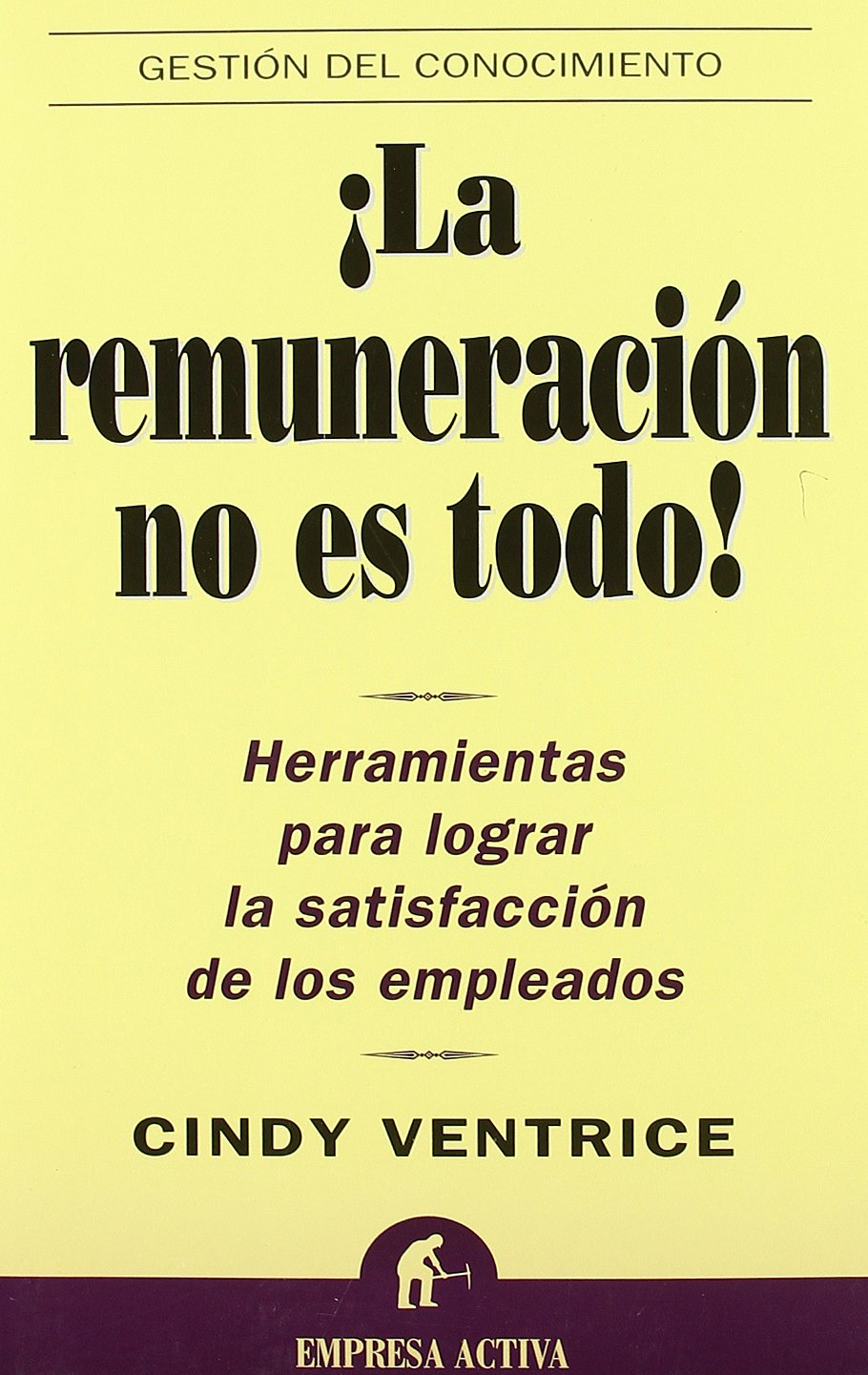 La Remuneracion No Es Todo! / Make Their Day! book