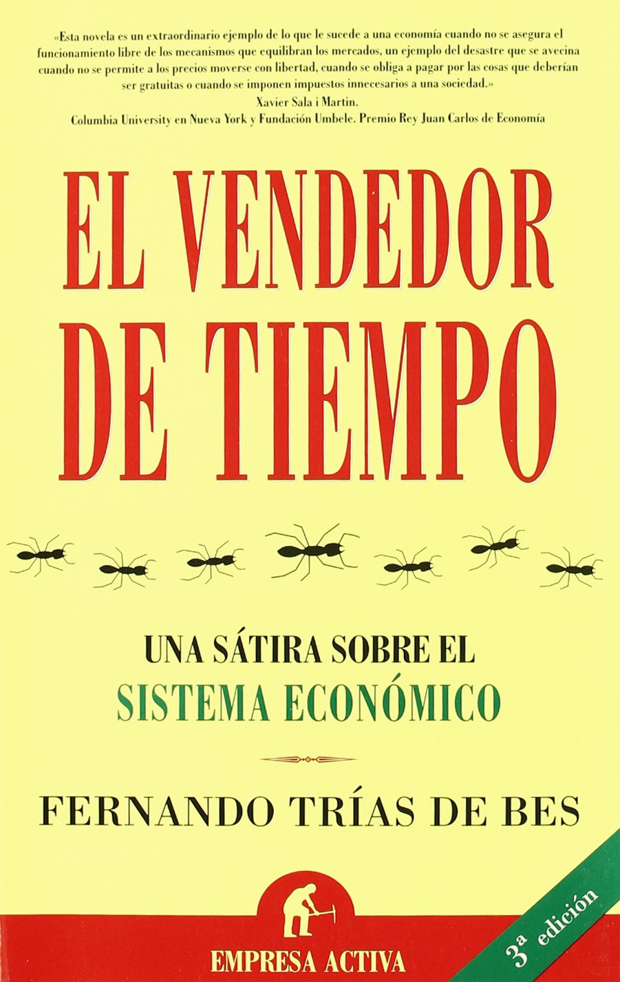 El vendedor de tiempo: Una satira sobre el sistema economico (Narrativa empresarial) Business, Finance & Career