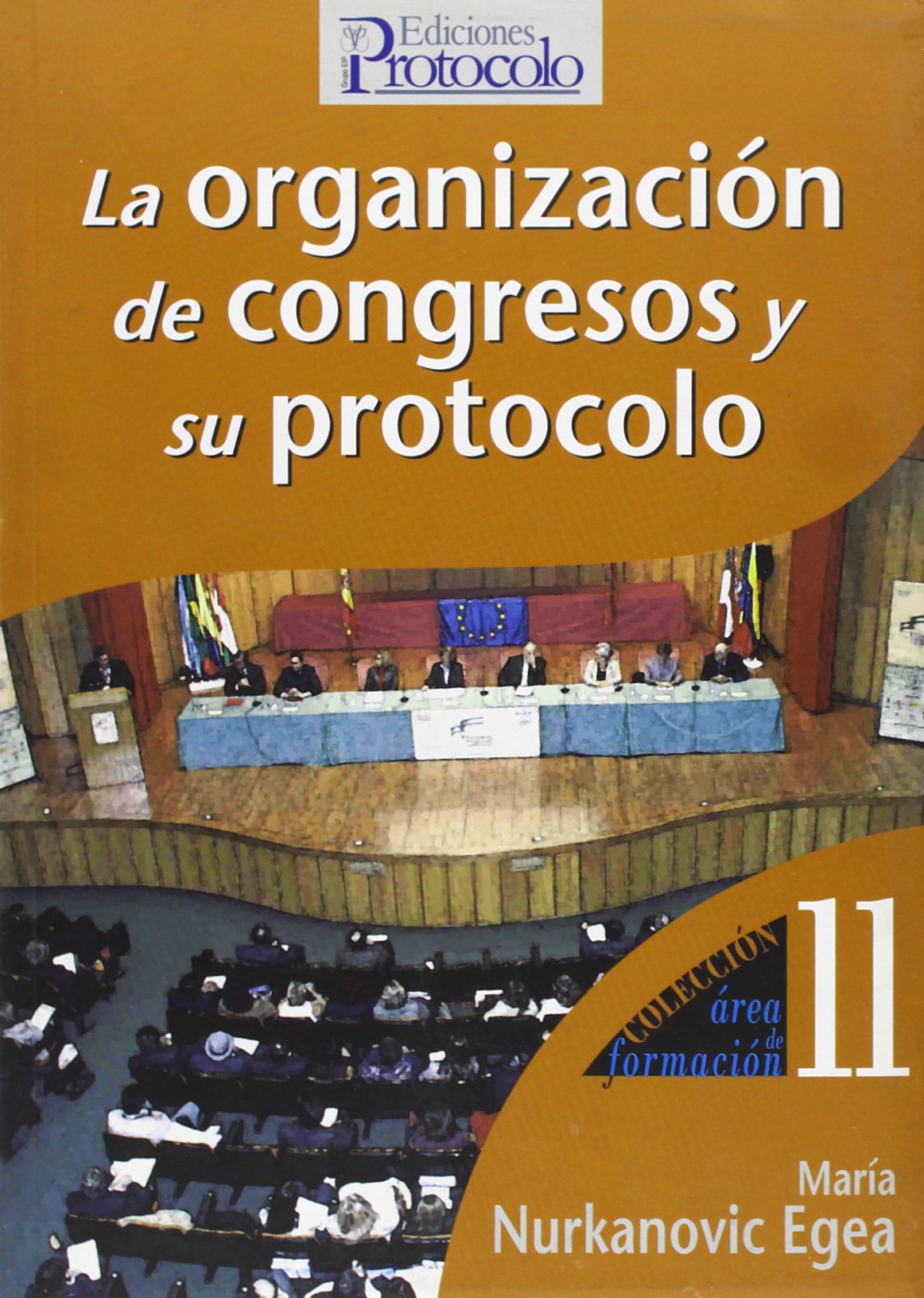 La organización de congresos y su protocolo Social Sciences