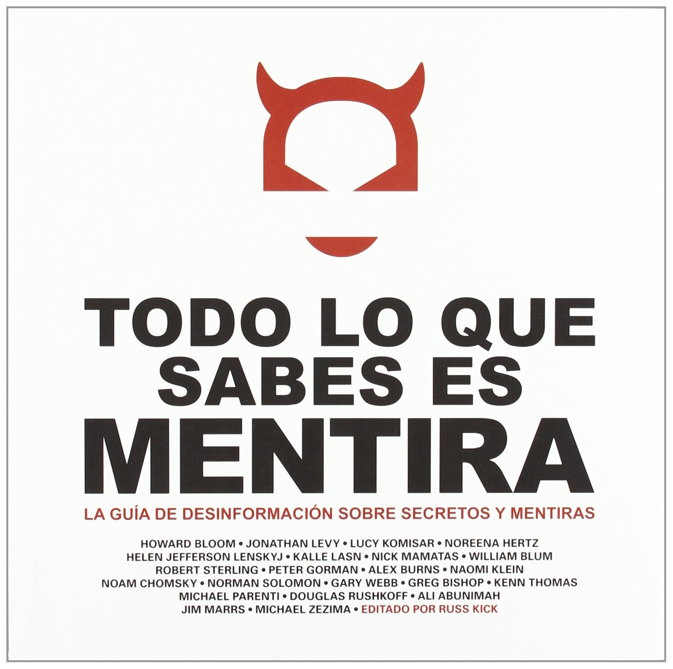 Todo lo que sabes es mentira Novels & Short Stories