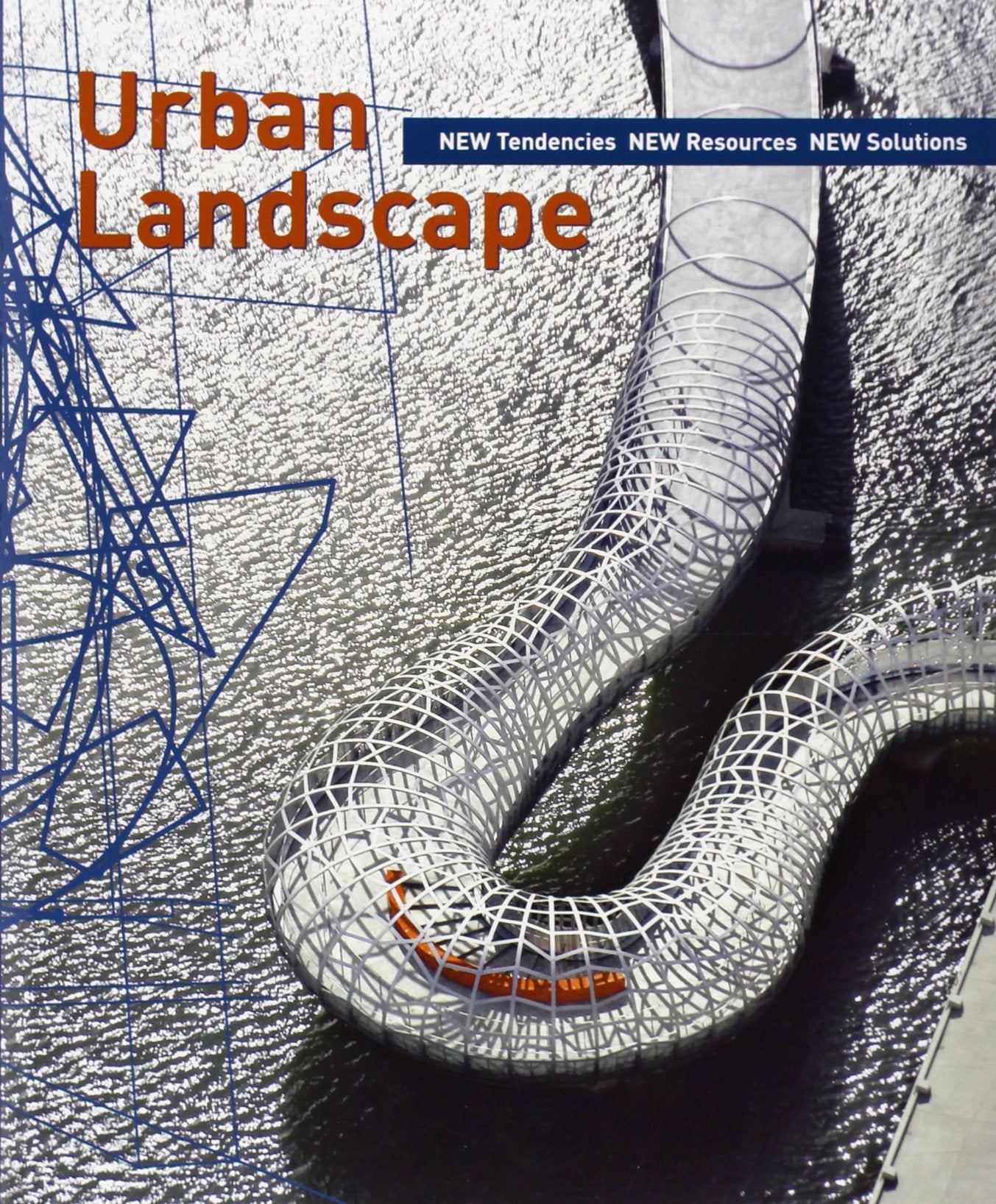 Urban Landscape: New Tendencies New Resources New Solutions Social Sciences