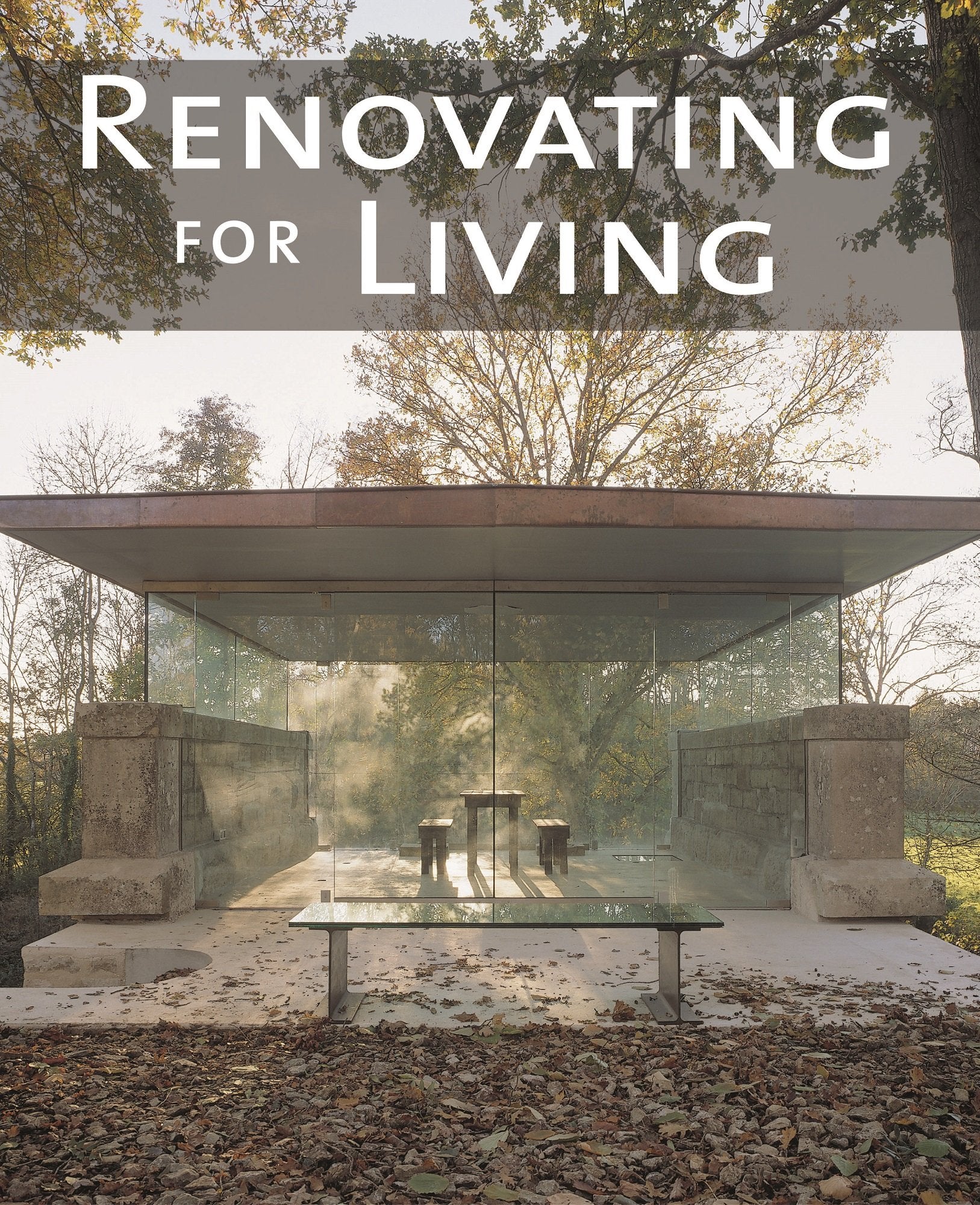 Renovating for Living Architecture