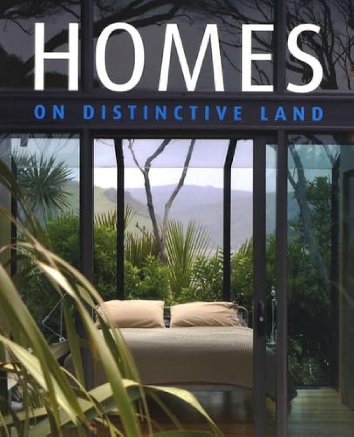 Homes: On Distinctive Land Architecture