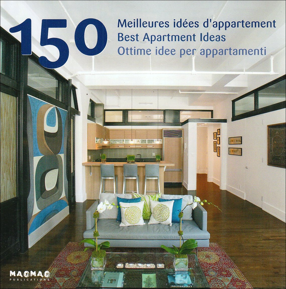 150 Meilleures idées d'appartement: Edition trilingue français-anglais-italien book