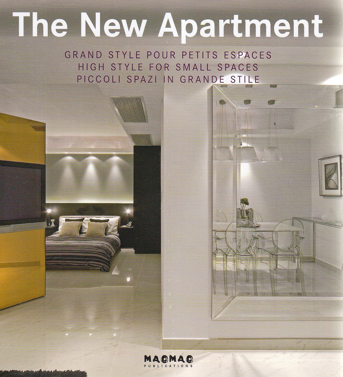 The New Apartment: Grand style pour petits espaces, édition français-anglais-italien Leisure, Home & Garden