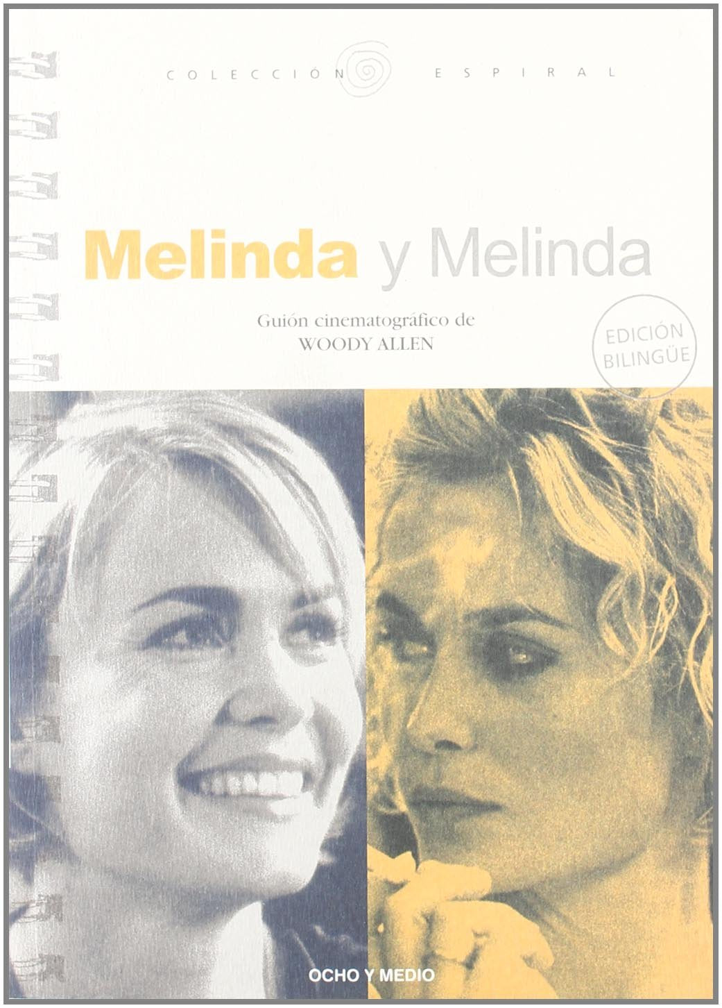 Allen, W: Melinda y Melinda : guión cinematográfico Learning & Reference