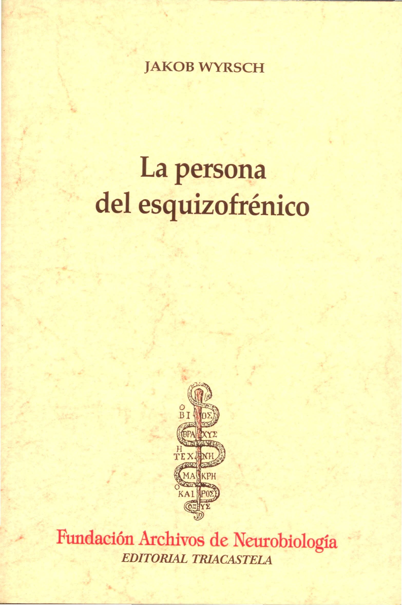 La persona del esquizofr‚nico (Historia y teor¡a de la psiquiatr¡a I, Band 8) Books