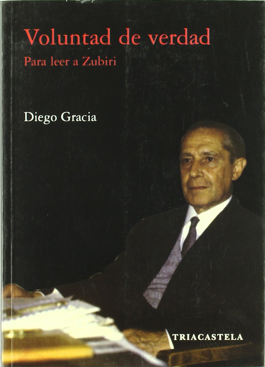 Voluntad de verdad : para leer a Zubiri Philosophy