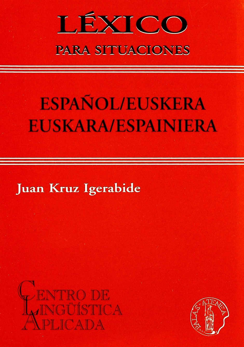 Léxico para situaciones Español /Euskera-Euskara / Espaineiera Books