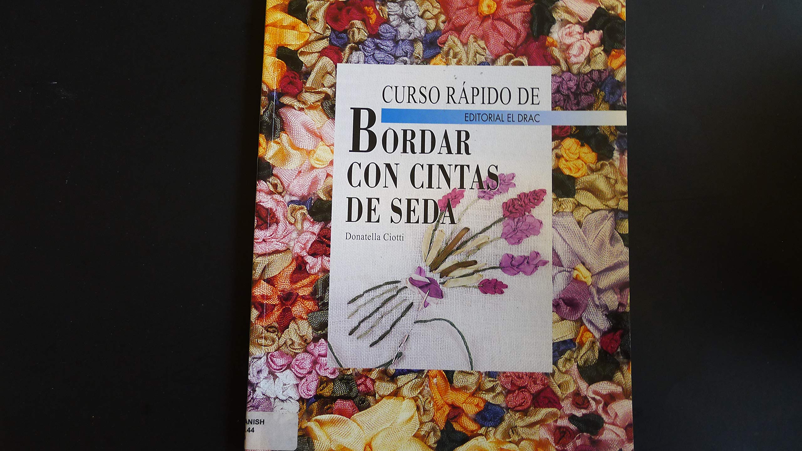 Product Image: CURSO RAPIDO DE BORDAR CON CINTAS SEDA