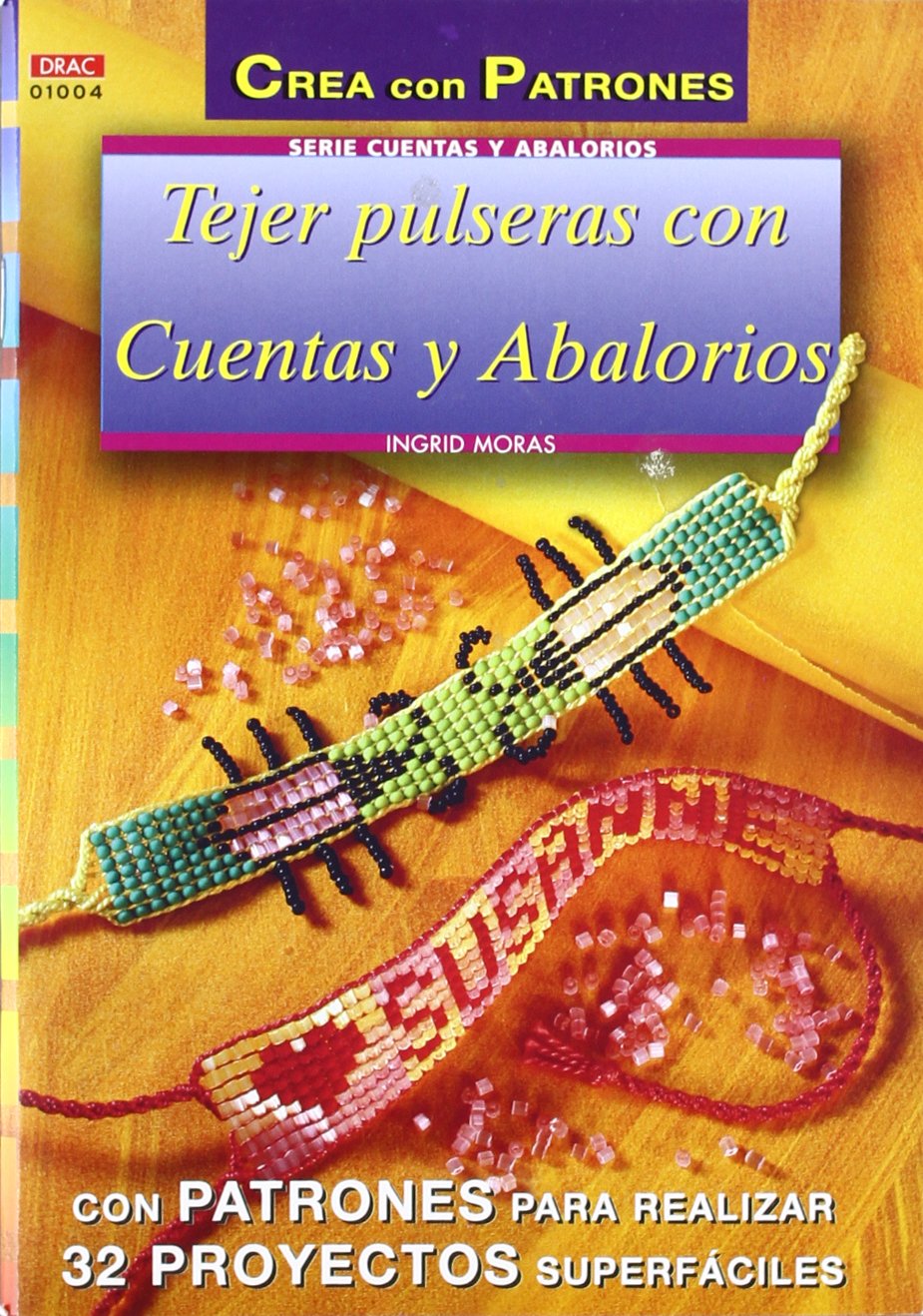 Serie Abalorios nº 4. TEJER PULSERAS CON CUENTAS Y ABALORIOS Books