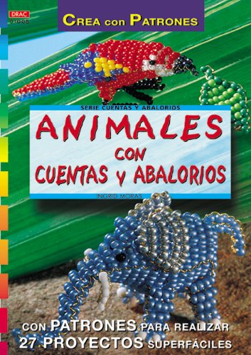 Serie Abalorios nº 5. ANIMALES CON CUENTAS Y ABALORIOS Books