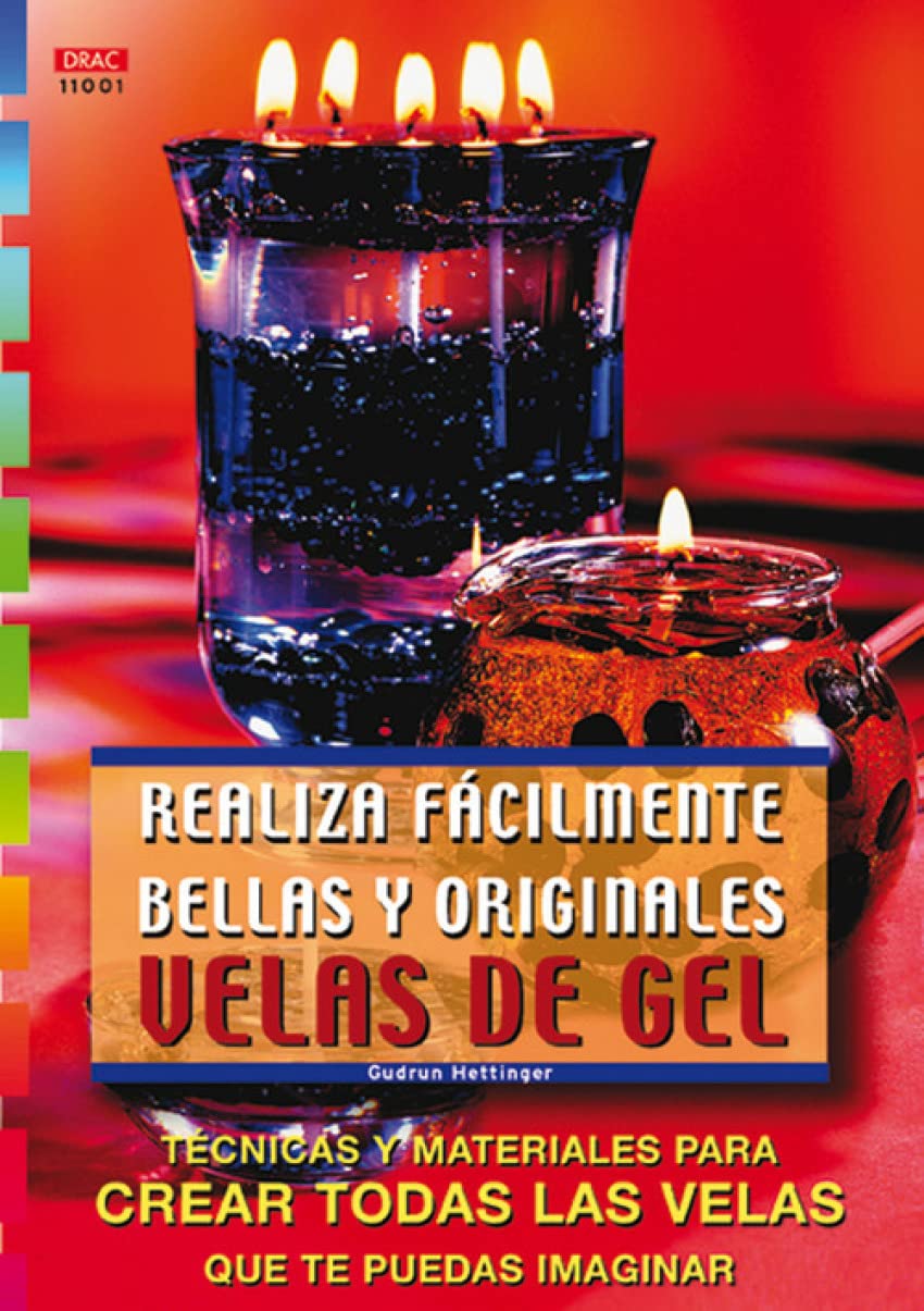 Serie velas nº 1. REALIZA FÁCILMENTE BELLAS Y ORIGINALES VELAS DE GEL Hobbies & Crafts