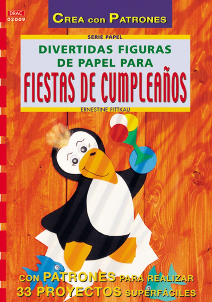 Serie Papel nº 9. DIVERTIDAS FIGURAS DE PAPEL PARA FIESTAS DE CUMPLEAÑOS Hobbies & Crafts
