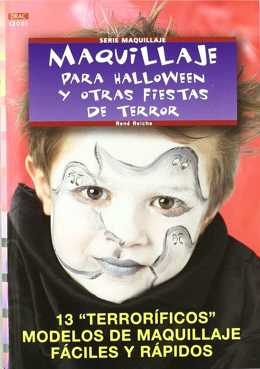Maquillaje Para Halloween Y Otras Fiestas De Terror / Makeup for Halloween and other Horror Parties book