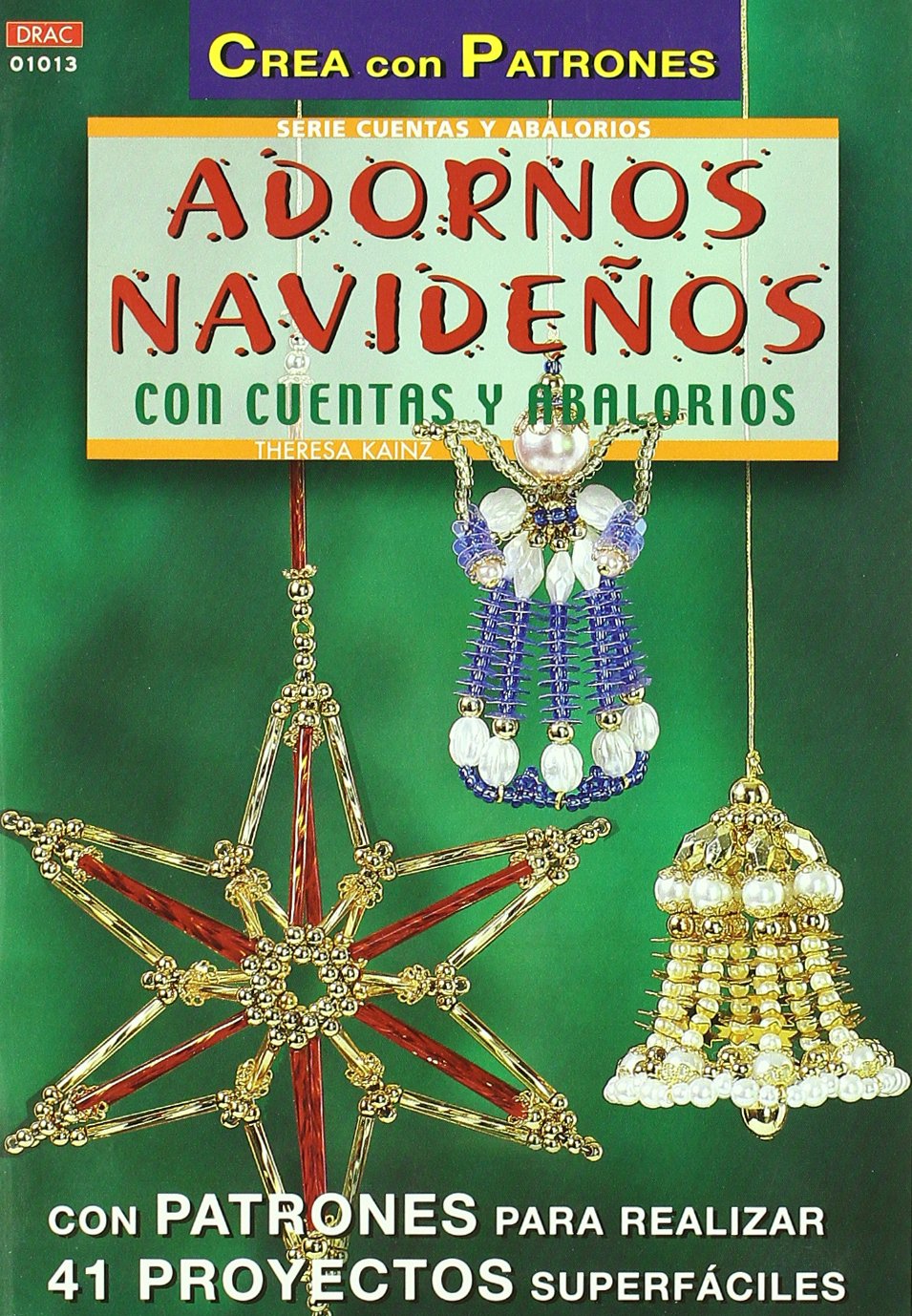 Serie Abalorios nº 13. ADORNOS NAVIDEÑOS CON CUENTAS Y ABALORIOS Books