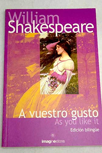 A vuestro gusto: As you like it : edición bilingue Books