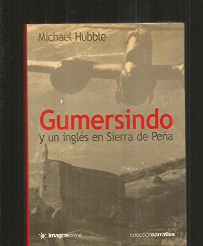 Gumersindo y un ingles en Sierra de Peña (Narrativa (imagine)) Books