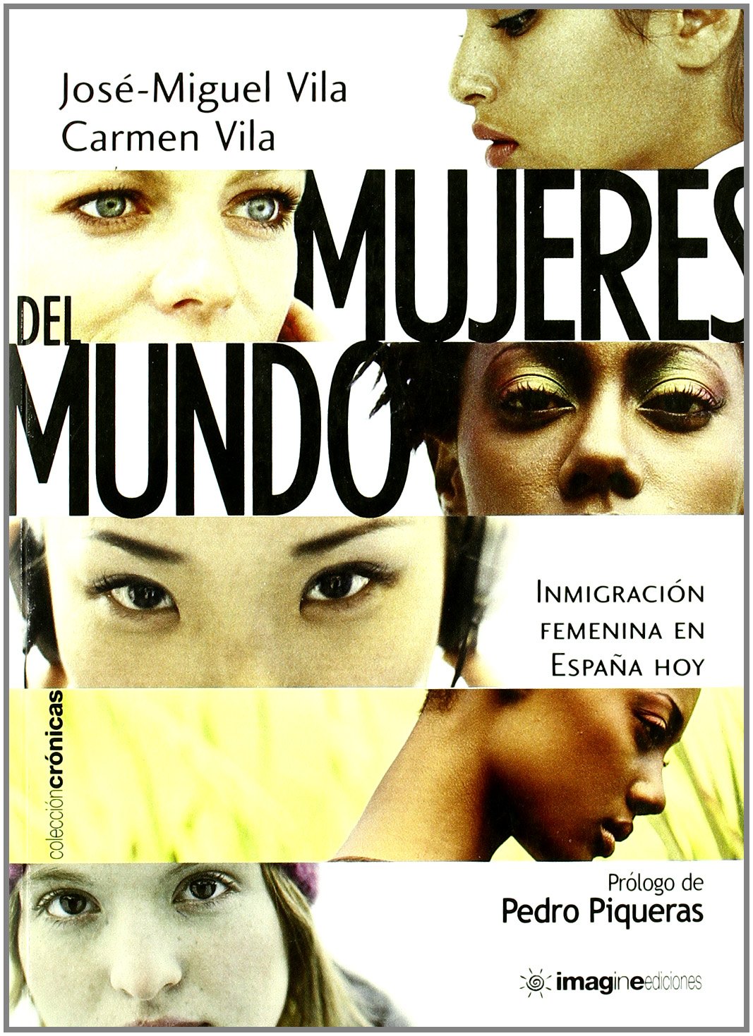Mujeres del mundo - inmigracion femenina en España hoy Books