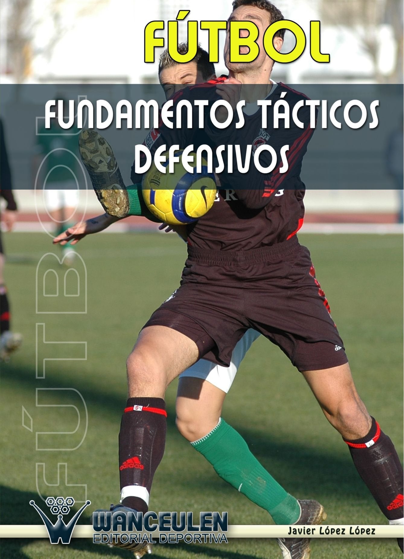 Fútbol: Fundamentos Tácticos Defensivos Leisure & Fun