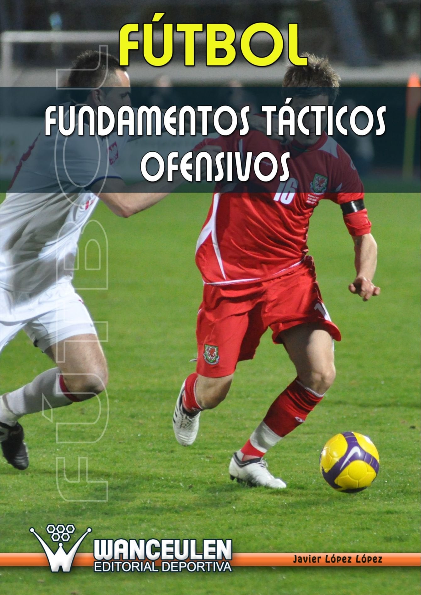 Fútbol: Fundamentos Tácticos Ofensivos Leisure & Fun