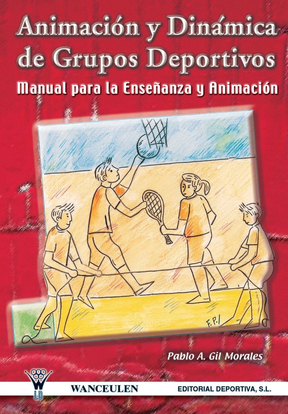 Animación y Dinámica de Grupos Deportivos Study Guides