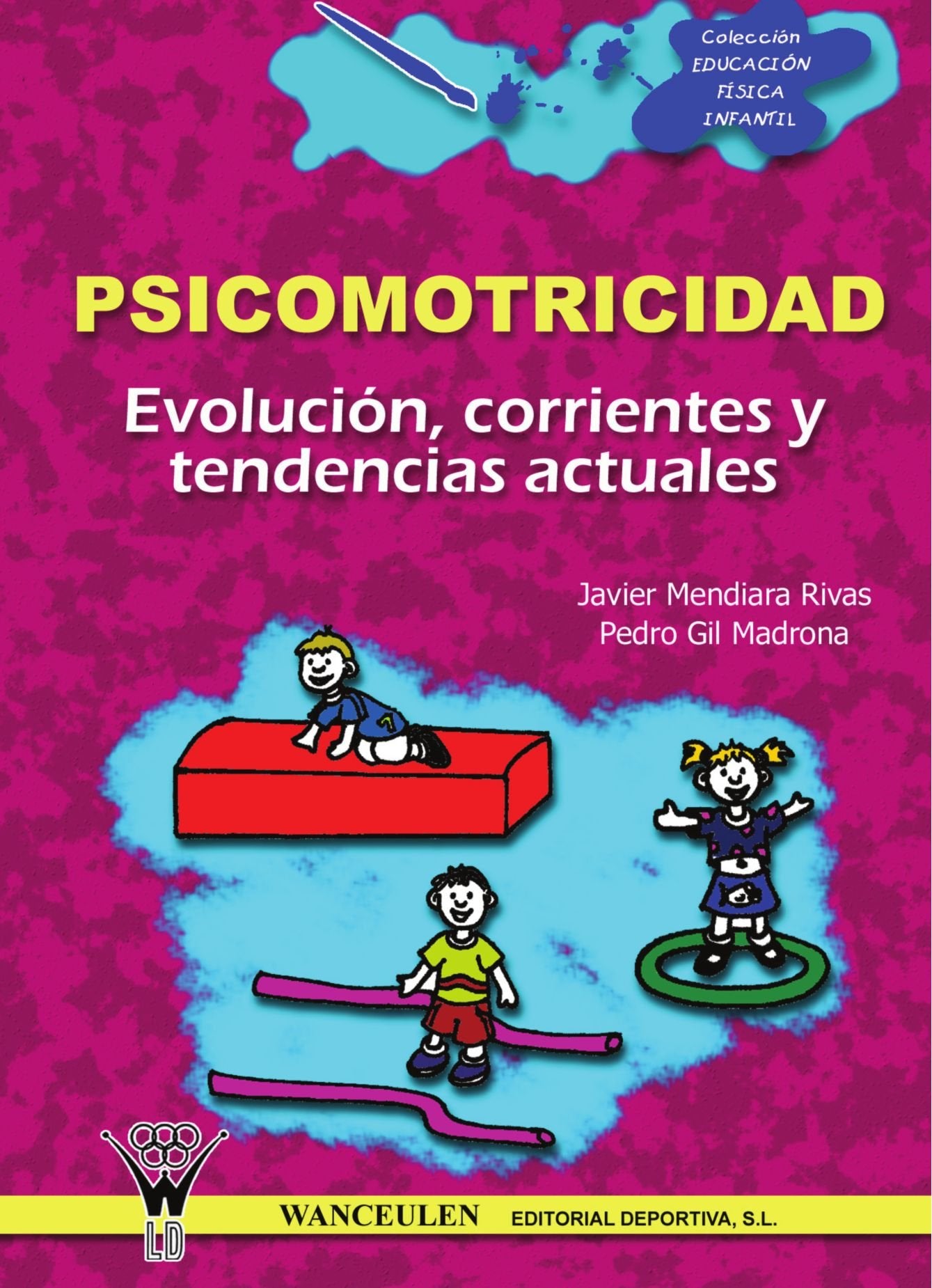 PSICOMOTRICIAD: EVOLUCIÓN, CORRIENTES Y TENDENCIAS ACTUALES Study Guides